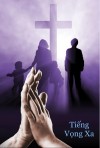 TIẾNG  VỌNG  XA